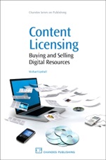 Content Licensing: Buying and Selling Digital Resources - ISBN 9781843343332
