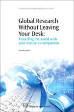 Global Research Without Leaving Your Desk: Travelling the World with your Mouse as Companion - ISBN 9781843343660