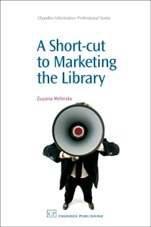 A Short-Cut to Marketing the Library - ISBN 9781843344254