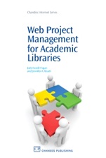 Web Project Management for Academic Libraries - ISBN 9781843345039
