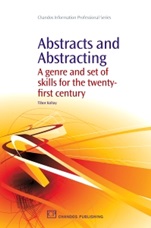 Abstracts and Abstracting: A Genre and Set of Skills for the Twenty-First Century - ISBN 9781843345176