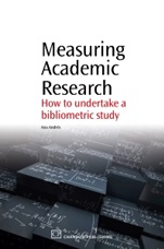 Measuring Academic Research: How to Undertake a Bibliometric Study - ISBN 9781843345282