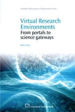 Virtual Research Environments: From Portals to Science Gateways - ISBN 9781843345626
