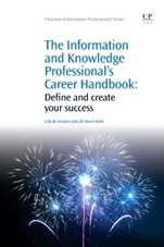 The Information and Knowledge Professionals Career Handbook: Define and Create Your Success - ISBN 9781843346081