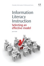 Information Literacy Instruction: Selecting an Effective Model - ISBN 9781843346272