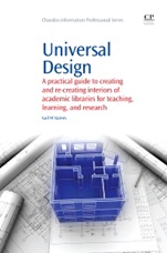 Universal Design: A Practical Guide to Creating and Re-Creating interiors of Academic Libraries for Teaching, Learning, and Research - ISBN 9781843346333