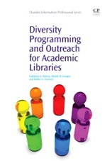 Diversity Programming and Outreach for Academic Libraries - ISBN 9781843346357