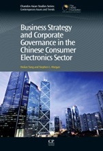 Business Strategy and Corporate Governance in the Chinese Consumer Electronics Sector - ISBN 9781843346562