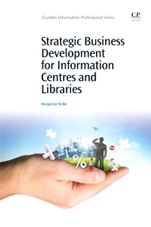 Strategic Business Development for Information Centres and Libraries - ISBN 9781843346616