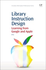 Library Instruction Design: Learning from Google and Apple - ISBN 9781843347415