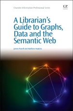 A Librarians Guide to Graphs, Data and the Semantic Web - ISBN 9781843347538