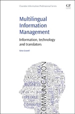 Multilingual Information Management: Information, Technology and Translators - ISBN 9781843347712
