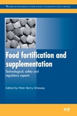 Food Fortification and Supplementation: Technological, Safety and Regulatory Aspects - ISBN 9781845691448