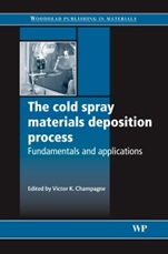 The Cold Spray Materials Deposition Process: Fundamentals and Applications - ISBN 9781845691813