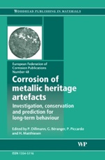 Corrosion of Metallic Heritage Artefacts: Investigation, Conservation and Prediction of Long Term Behaviour - ISBN 9781845692391