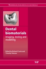 Dental Biomaterials: Imaging, Testing and Modelling - ISBN 9781845692964