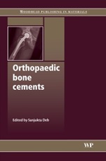 Orthopaedic Bone Cements - ISBN 9781845693763
