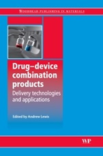 Drug-Device Combination Products: Delivery Technologies and Applications - ISBN 9781845694708