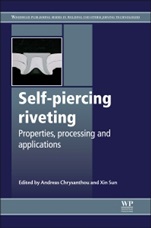 Self-Piercing Riveting: Properties, Processes and Applications - ISBN 9781845695354