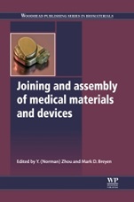 Joining and Assembly of Medical Materials and Devices - ISBN 9781845695774