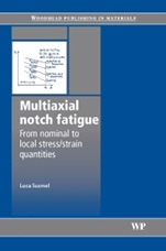 Multiaxial Notch Fatigue - ISBN 9781845695828