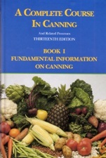 A Complete Course in Canning and Related Processes: Fundamental Information on Canning - ISBN 9781845696047