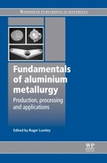 Fundamentals of Aluminium Metallurgy: Production, Processing and Applications - ISBN 9781845696542