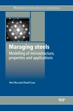 Maraging Steels: Modelling of Microstructure, Properties and Applications - ISBN 9781845696863