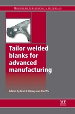 Tailor Welded Blanks for Advanced Manufacturing - ISBN 9781845697044