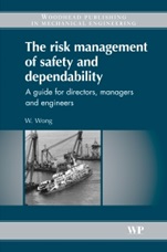 The Risk Management of Safety and Dependability: A Guide for Directors, Managers and Engineers - ISBN 9781845697129
