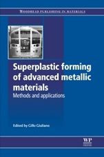 Superplastic Forming of Advanced Metallic Materials: Methods and Applications - ISBN 9781845697532