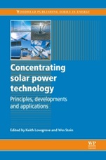 Concentrating Solar Power Technology: Principles, Developments and Applications - ISBN 9781845697693