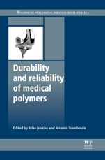 Durability and Reliability of Medical Polymers - ISBN 9781845699291