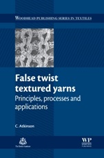 False Twist Textured Yarns: Principles, Processing and Applications - ISBN 9781845699338