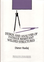 Design and Analysis of Fatigue Resistant Welded Structures - ISBN 9781855730045