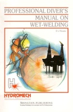 Professional Diver’s Manual on Wet-Welding - ISBN 9781855730069