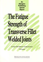 The Fatigue Strength of Transverse Fillet Welded Joints: A Study of the Influence of Joint Geometry - ISBN 9781855730663