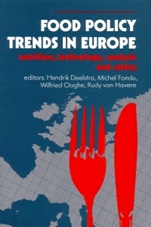 Food Policy Trends in Europe: Nutrition, Technology, Analysis and Safety - ISBN 9781855732841