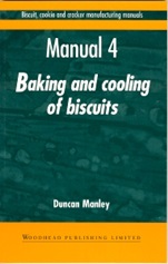 Biscuit, Cookie and Cracker Manufacturing Manuals: Manual 4: Baking and Cooling of Biscuits - ISBN 9781855732957