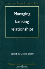 Managing Banking Relationships - ISBN 9781855733268