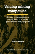 Valuing Mining Companies: A Guide To the Assessment and Evaluation of Assets, Performance and Prospects - ISBN 9781855734357