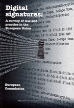 Digital Signatures: A Survey of Law and Practice in the European Union - ISBN 9781855734692