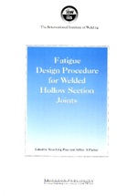 Fatigue Design Procedure for Welded Hollow Section Joints: Recommendations of IIW Subcommission XV-E - ISBN 9781855735224