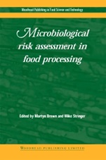 Microbiological Risk Assessment in Food Processing - ISBN 9781855735859