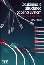 Designing a Structured Cabling System to ISO 11801: Cross-Referenced to European Cenelec and American Standards - ISBN 9781855736122
