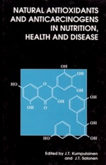 Natural Antioxidants and Anticarcinogens in Nutrition, Health and Disease - ISBN 9781855737938