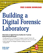 Building a Digital Forensic Laboratory: Establishing and Managing a Successful Facility - ISBN 9781856175104