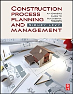 Construction Process Planning and Management: An Owners Guide to Successful Projects - ISBN 9781856175487