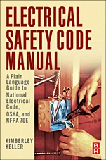 Electrical Safety Code Manual: A Plain Language Guide to National Electrical Code, OSHA and NFPA 70E - ISBN 9781856176545