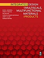 Integrated Design of Multiscale, Multifunctional Materials and Products - ISBN 9781856176620